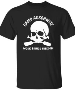 Keith Packer Camp Auschwitz Work Brings Freedom Shirt