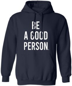 Be A Good Person 2025 Shirt 10 redirect08292025050818 4