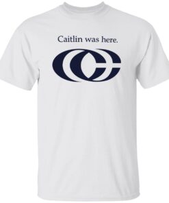 Caitlin Was Here Logo T-shirt