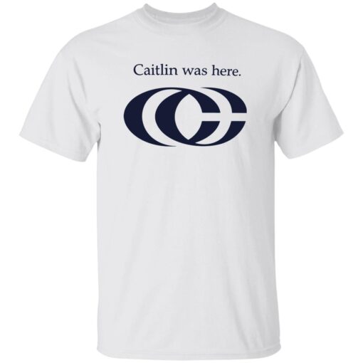 Caitlin Was Here Logo T-shirt