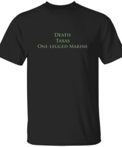 Gabby Williams Death Taxes One Legged Marine Shirt