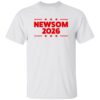 Gavin Newsom 2026 Shirt