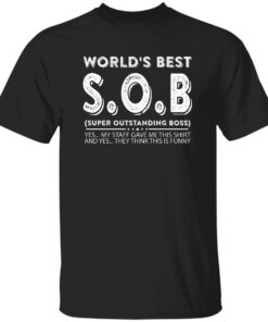 World’s Best Sob Super Outstanding Boss Shirt