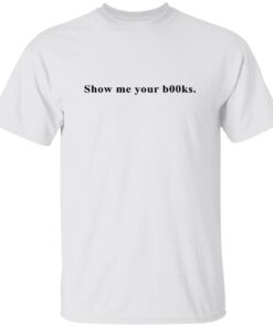Dua Lipa Show Me Your Books Shirt