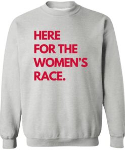 Here For The Women’s Race Shirt 11 redirect09092025010956 2