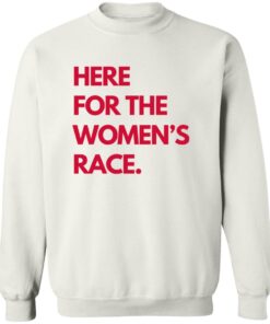Here For The Women’s Race Shirt 12 redirect09092025010956 3