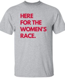 Here For The Women’s Race Shirt 13 redirect09092025010957 1