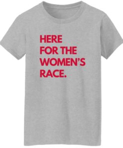 Here For The Women’s Race Shirt 15 redirect09092025010957 3