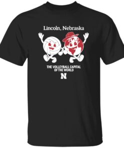 Lincoln Nebraska The Volleyball Capital Of The World Shirt