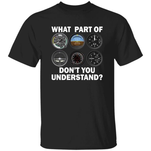 What Part Of Don’T You Understand Shirt