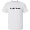 Charlie Kirk Freedom T-shirt 2 Charlie Kirk Freedom T-shirt