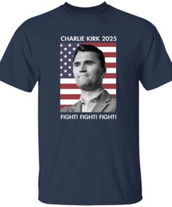 Charlie Kirk 2025 Fight Fight Fight Shirt 13 redirect09122025040948