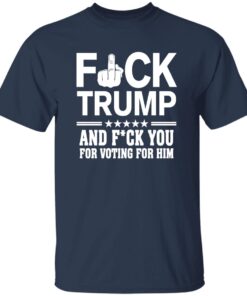 F*ck Trump And F*ck You For Voting For Him Shirt 13 redirect09142025070923