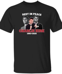 Charlie Kirk Rest In Peace 1993 2025 Shirt
