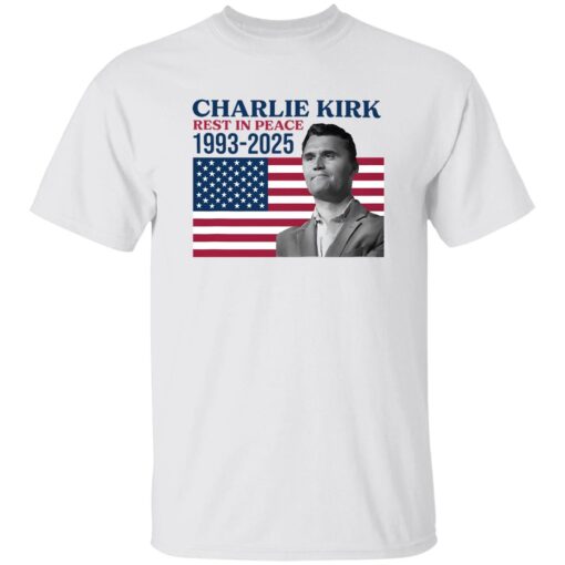 Rest In Peace Charlie Kirk 1993 2025 Shirt