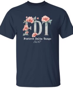 FDT Flower Foxtrot Delta Tango 8647 Shirt 13 redirect09182025010906
