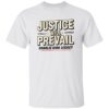 Justice Will Prevail Charlie Kirk Legacy Shirt