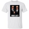 Trump and Jeffrey Epstein What List Shirt 2 Trump and Jeffrey Epstein What List Shirt