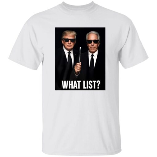 Trump and Jeffrey Epstein What List Shirt