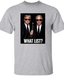 Trump and Jeffrey Epstein What List Shirt 13 redirect09182025040930 2
