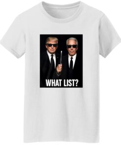 Trump and Jeffrey Epstein What List Shirt 14 redirect09182025040930 3