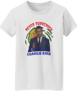 Charlie Kirk Never Surrender Bold Turning Point USA Shirt 14 redirect09192025060911 1