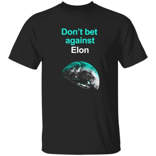 Steven Mark Ryan Don’t Bet Against Elon Shirt