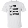 Eat Sleep Notice Repeat Shirt 2 Eat Sleep Notice Repeat Shirt