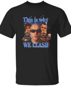 This is Why We Clash Jynxzi Shirt