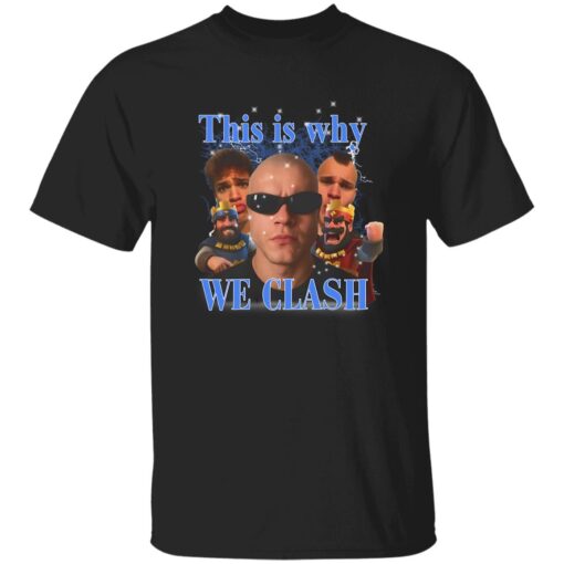 This is Why We Clash Jynxzi Shirt