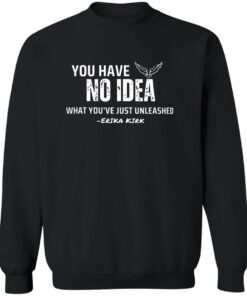 Charlie Kirk You Have No Idea What You’ve Just Unleashed Shirt 11 redirect09242025000904 1