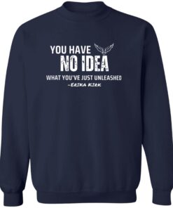 Charlie Kirk You Have No Idea What You’ve Just Unleashed Shirt 12 redirect09242025000904 2