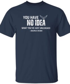Charlie Kirk You Have No Idea What You’ve Just Unleashed Shirt 13 redirect09242025000905 1