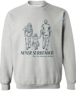 Charlie Kirk Never Surrender Family Tribute Shirt 11 redirect09242025000941