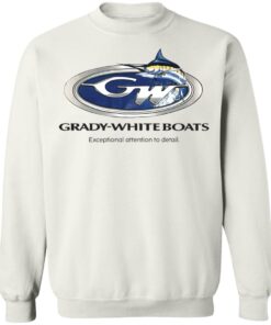 Grady white boats exceptional attention to detail shirt 11 redirect03072022010352 3