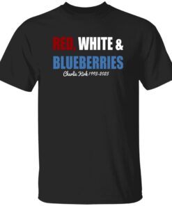 Charlie Kirk Red White and Blueberries T-Shirt