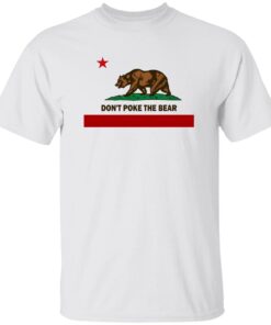 Gavin Newsom Don’t Poke The Bear California Flag Shirt