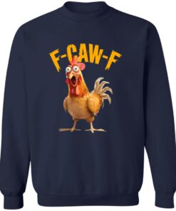 Funny F-Caw-F Chicken FCAWF Chicken Shirt 12 redirect09282025230921 2