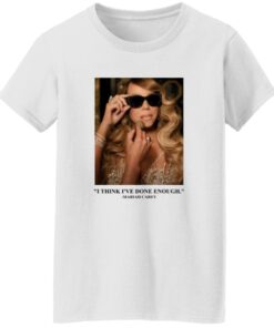 Mariah Carey I Think I’ve Done Enough Shirt 14 redirect09282025230956