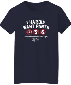 Clayton Kershaw I Hardly Want Pants Dave Shirt 14 redirect10022025001014