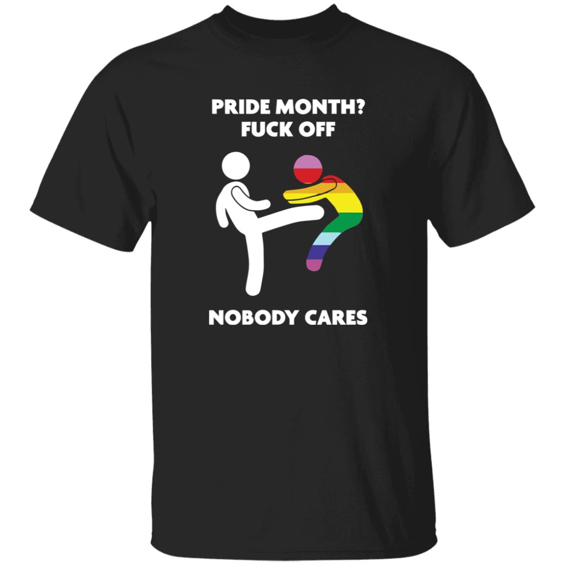 Pride Month F*ck Off Nobody Care Shirt 2 Pride Month F*ck Off Nobody Care Shirt
