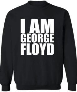 I Am George Floyd Shirt 11 redirect10082025041001