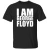 I Am George Floyd Shirt 2 I Am George Floyd Shirt