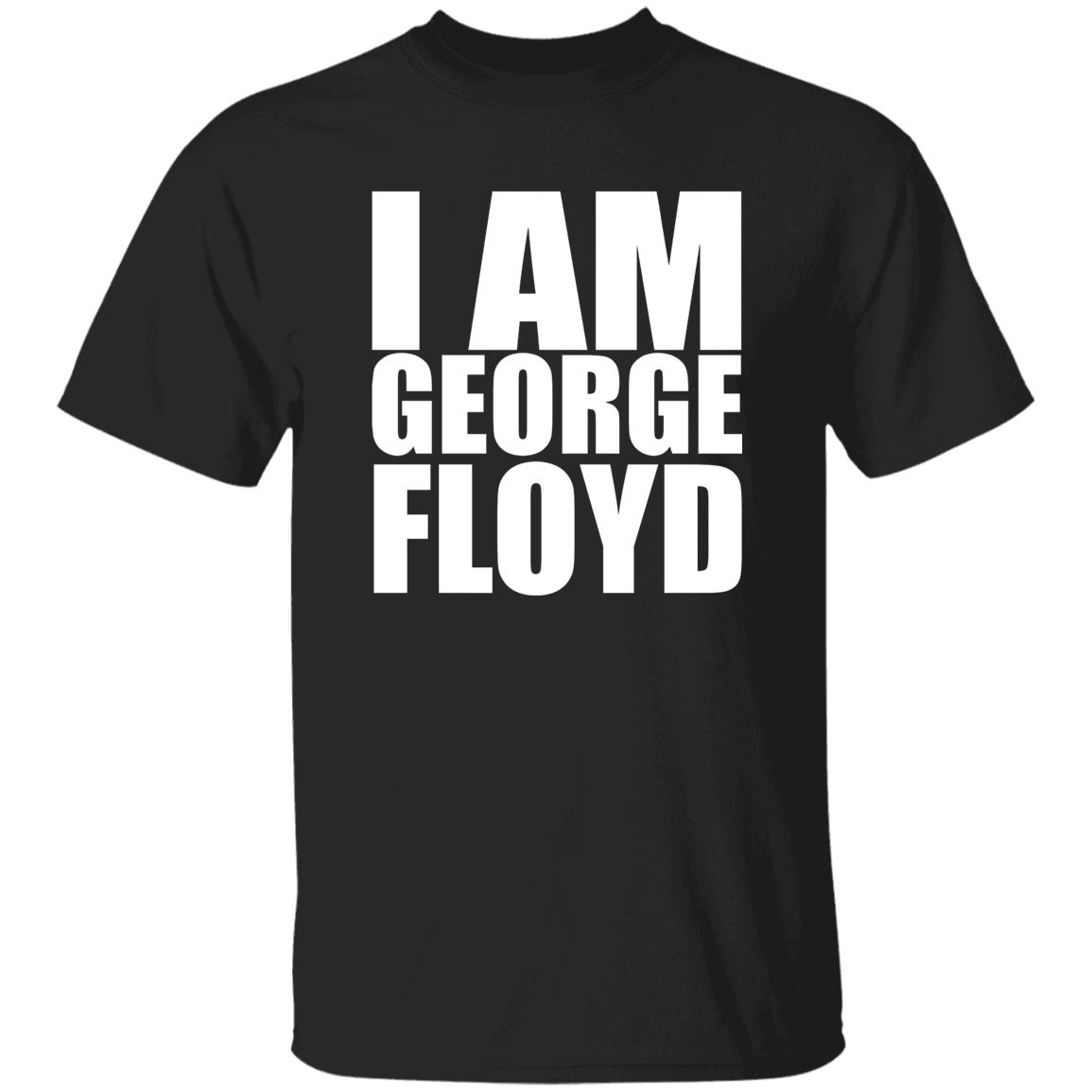 I Am George Floyd Shirt 3 I Am George Floyd Shirt