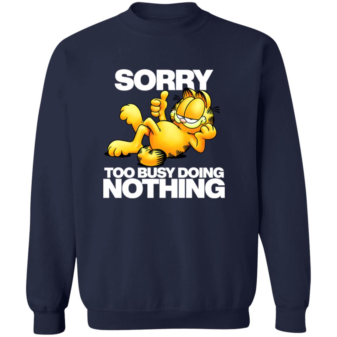 Garfield Sorry Too Busy Doing Nothing Shirt 6 redirect10082025041017 1