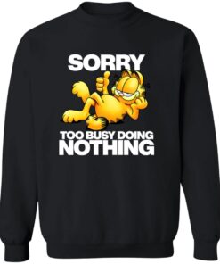 Garfield Sorry Too Busy Doing Nothing Shirt 11 redirect10082025041017