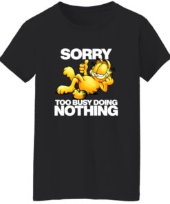 Garfield Sorry Too Busy Doing Nothing Shirt 15 redirect10082025041019