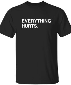 Justin Turner Everything Hurts Shirt