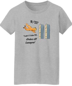 Garfield 9 11 Yeah I’ll Take 911 Orders Of Lasagna Shirt 15 redirect10092025231007 1