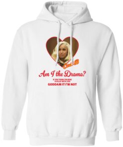 Cardi B Am I The Drama If You Think I’m Here To Play With You Goddam It I’m Not
Shirt 10 redirect10122025081033 1